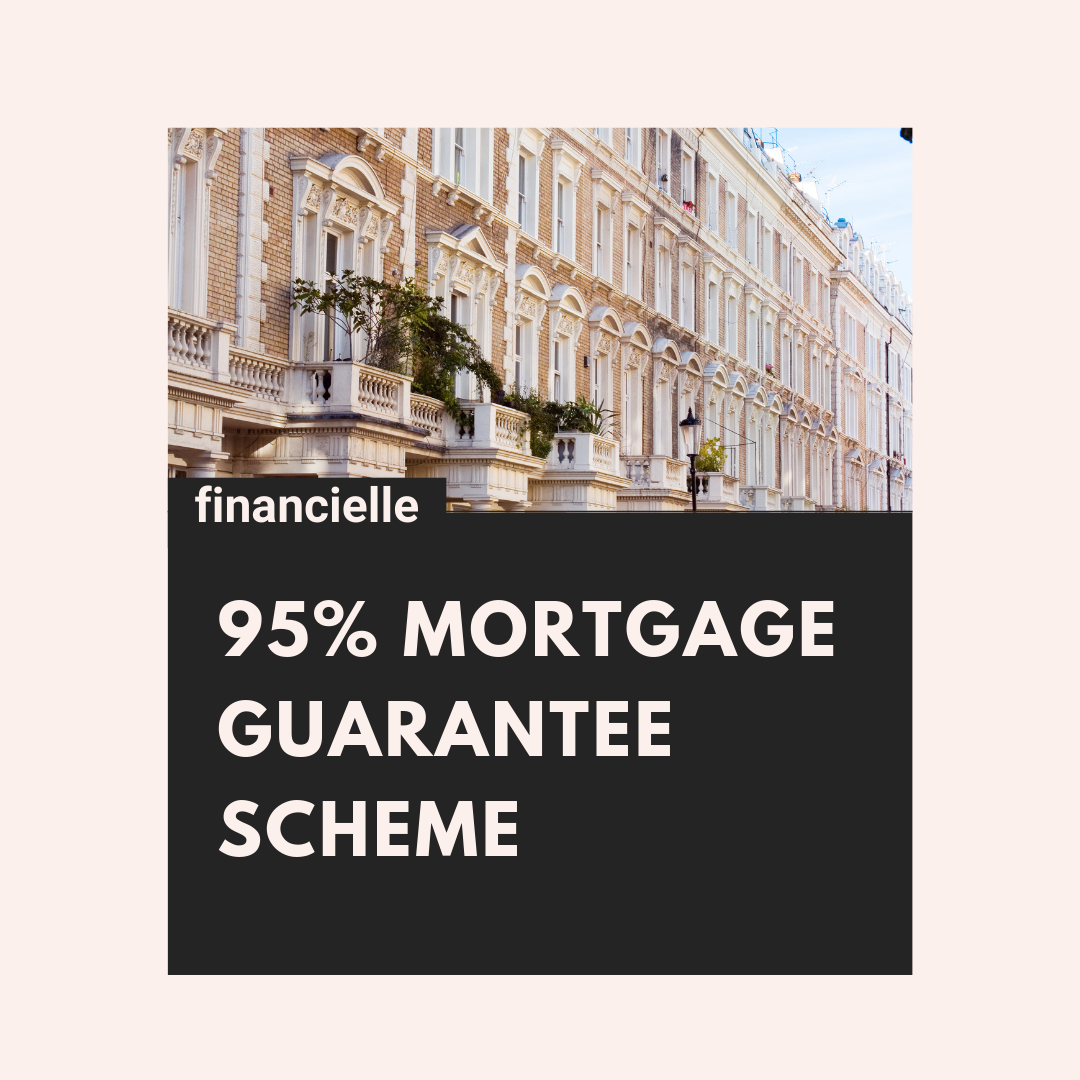 |95% Mortgage Guarantee Scheme