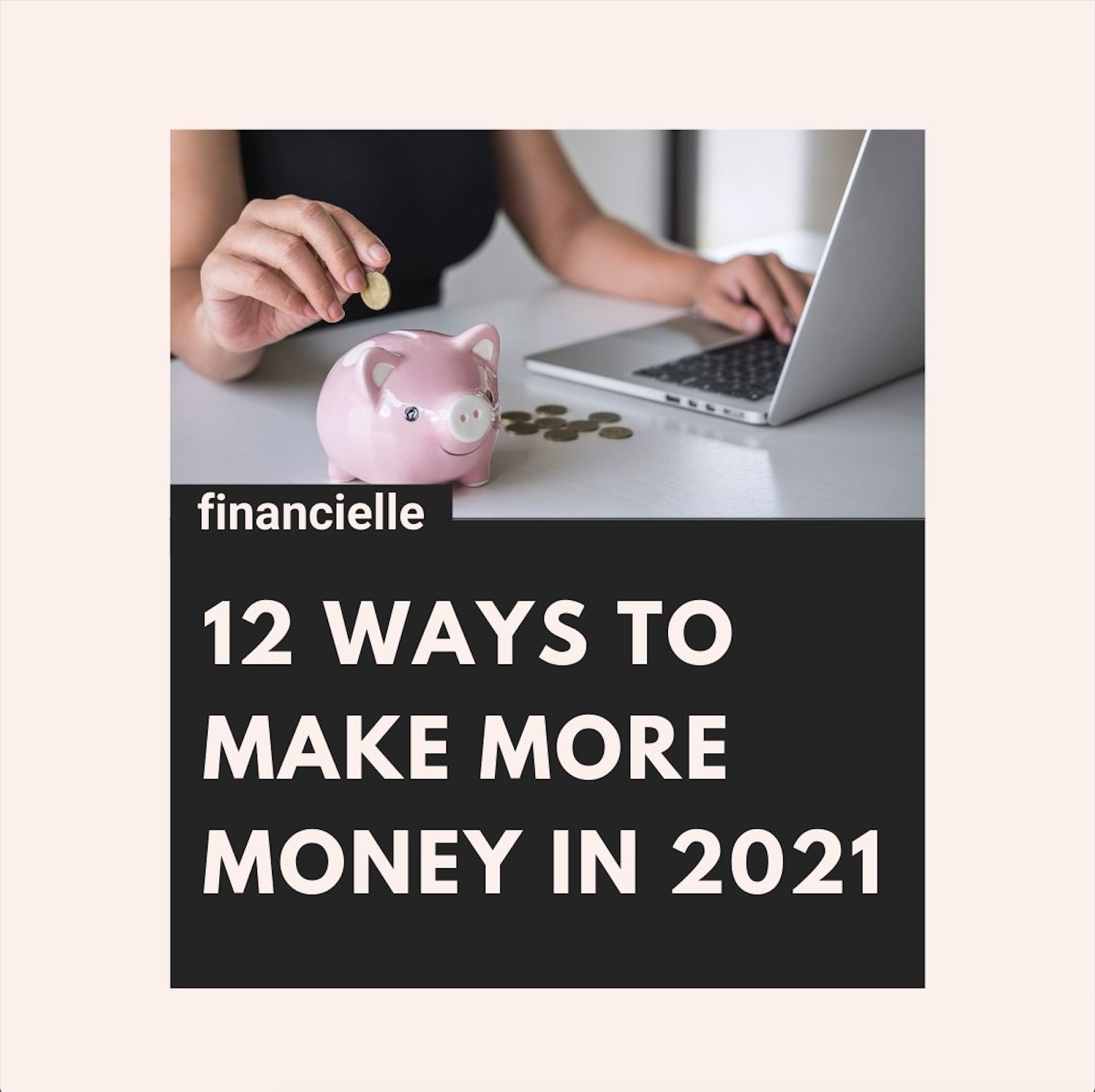 12 best ways to make more money in 2021